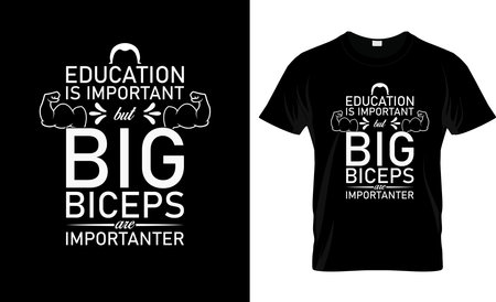 Education is important big biceps importanter t-shirtのイラスト素材
