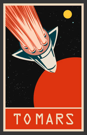 Space poster To Mars. Stylized under the Old Soviet Space Propagandaのイラスト素材