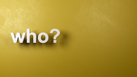 White Who Question Text Against a Plastered Yellow Wall with Copyspace, 3D Illustrationの写真素材