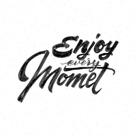 Enjoy every Moment . Trace written by pen brush for design. Positive phrase can be used as print, stamp, banner or label, your corporate identityのイラスト素材