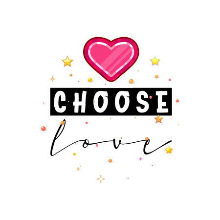 Choose love. The slogan of love on a white background in handwriting around realistic hearts and stars.のイラスト素材