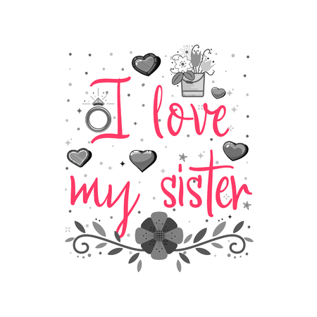 i love my sister. Vector illustration on white background.のイラスト素材