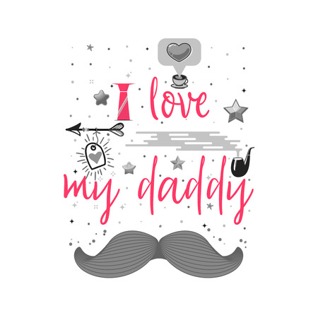 i love my daddy. Vector illustration on white background.のイラスト素材