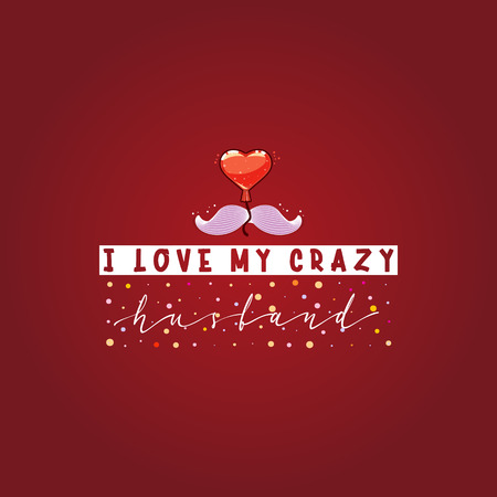 I love my crazy husbandのイラスト素材