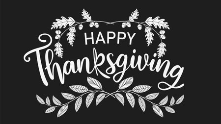 Elegant white Happy Thanksgiving hand-lettering on a black background with decorative oak leaves, acorns, and branchesのイラスト素材