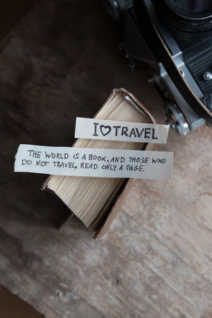 I Love Travel. "The world is a book, and those who do not travel, read only a page." Augustine, St.の写真素材