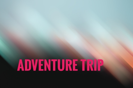 concept light motion with word ADVENTURE TRIPの写真素材