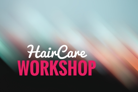 Concept light motion with word HAIR CARE WORKSHOPの写真素材