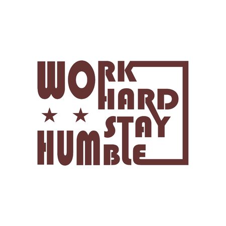 inspirational quotes, work hard stay humble. Vector calligraphy graphics.のイラスト素材