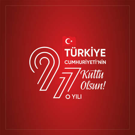 97.Happy Year of the Republic of Turkey, 29 October Republic Dayのイラスト素材