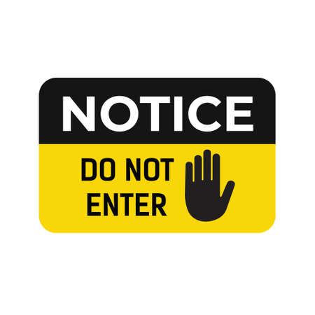 Notice Do Not Enter sign graphic illustrationのイラスト素材