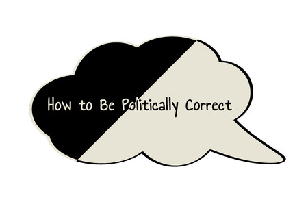 Divided speak bubble with text How to Be Politically Correctのイラスト素材