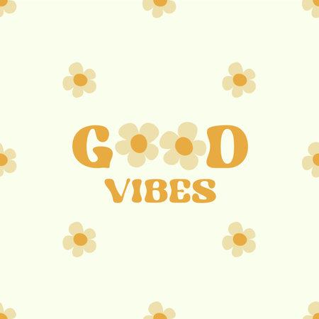 Motivation card design with text Good vibes and flowers in groovy style on light color backgroundのイラスト素材