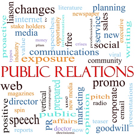 An illustration around the words Public Relations with lots of different terms such as communications, web, community, social, viral, media and a lot more. An illustration around the words Public Relations with lots of different terms such as communications, web, community, social, viral, media and a lot more.