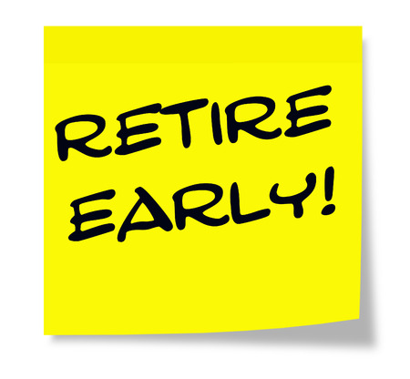 Retire, Early written on a yellow sticky note making a great concept.の写真素材