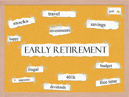 Early Retirement Corkboard Word Concept with great terms such as travel, savings, budget and more.の写真素材