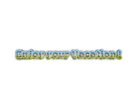 enjoy your vacation 3d wordの写真素材