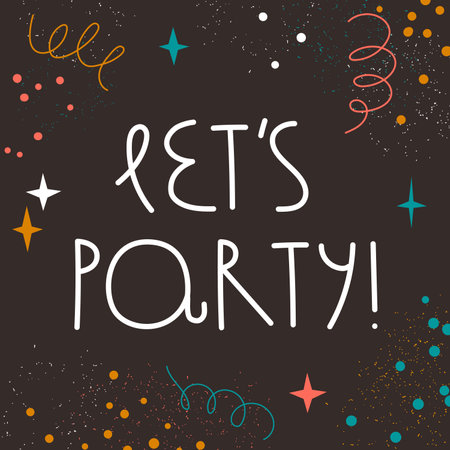 Let's party hand drawn lettering. Background greeting card with confetti, tinsel and stars. vector illustrationのイラスト素材