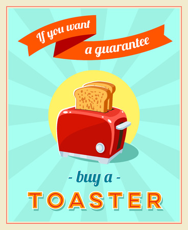 'If you want a guarantee' - vintage retro styled poster with red toaster. Vector illustration, eps10.のイラスト素材