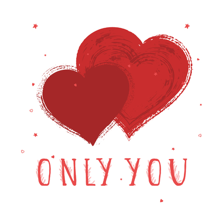 Vector illustration with hand drawn text ONLY YOU and grunge hearts on white background. Templates for card, label, poster, banner, flyer and other.のイラスト素材