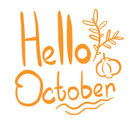 Hello October vector hand drawn lettering design. Fall calligraphy phrase. Printable illustration for posters, mugs, pillows, flyers, postcards.のイラスト素材