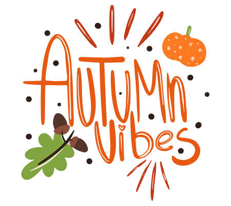 Autumn vibes vector hand drawn lettering design. Fall calligraphy phrase. Printable illustration for posters, mugs, pillows, flyers, postcards.のイラスト素材