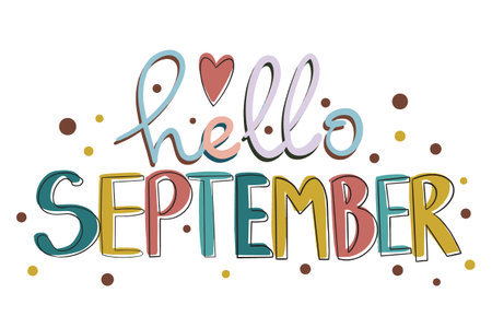 Hello September Vector. Hand lettering, autumn phrase for design. For printing, websites, blogs, labels, logos, hand drawn tags and elements for fall.のイラスト素材