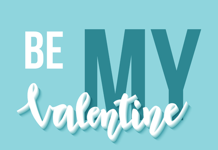 Be my Valentine lettering on beautiful blue background. Valentine's day text. Vector illustrationのイラスト素材