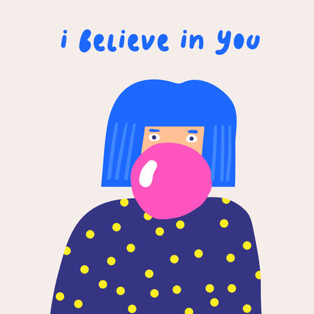 Motivational card. Cute hand drawn doodle funny style illustration with girl with chewing gum bubble. Postcard, cover, social media post.のイラスト素材