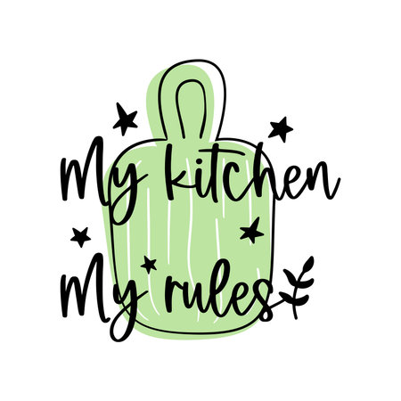My kitchen My rules kitchen quote.のイラスト素材