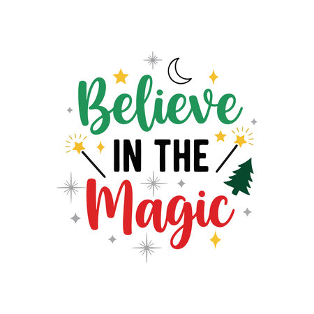 Believe in the magic holiday season celebrationのイラスト素材