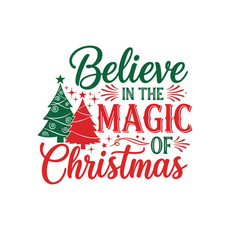 Festive Christmas magic believe holiday cheer designのイラスト素材