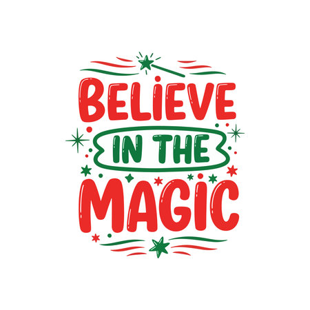 Believe in the magic holiday festive letteringのイラスト素材