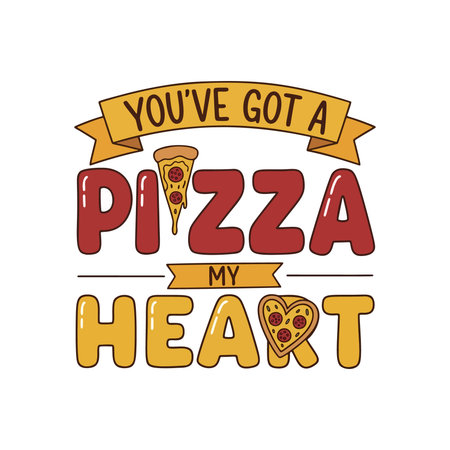 Pizza my heart saying for food lovers designのイラスト素材