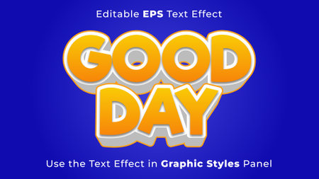 Editable EPS Text Effect of Good Day for Title and Posterのイラスト素材