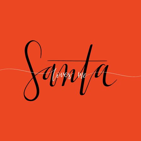 Santa loves me vector text Calligraphic Lettering design card template. Creative typography for Christmas Holiday Greeting Gift Poster. Calligraphy Font style Banner.のイラスト素材