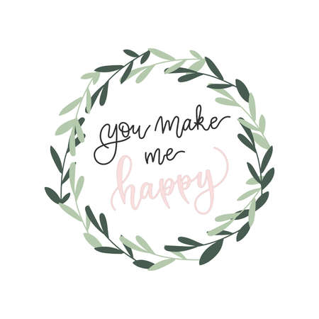 You make me happy. Lettering Vector hand write illustration with leaf. Cute valentines day phraseのイラスト素材