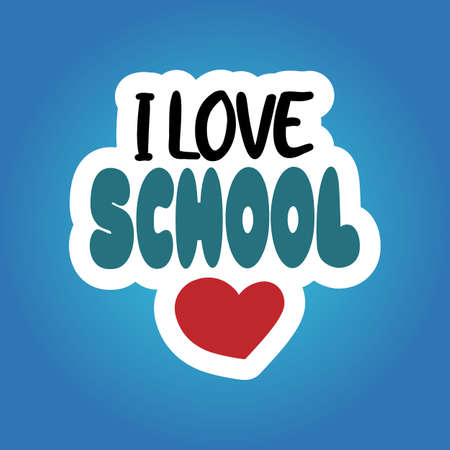 Bright sticker, emblem or poster with the inscription I love school on a bright blue background with a red heart. Back to school. Vector illustration.のイラスト素材