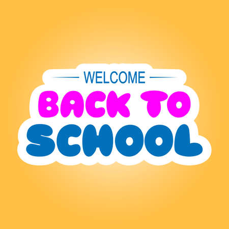 Colorful children's inscription Welcome Back to school on a bright background. Sticker, badge, poster. Vector illustration.のイラスト素材