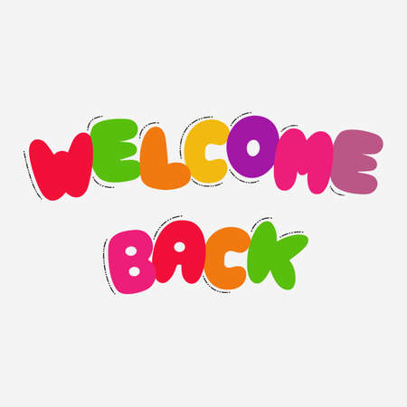 Colorful children's illustration with the inscription Welcome back. Hand lettering. Vector illustration.のイラスト素材