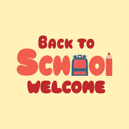 Original illustration with school supplies and the inscription Welcome Back to school. Made in flat style. Vector illustration.のイラスト素材