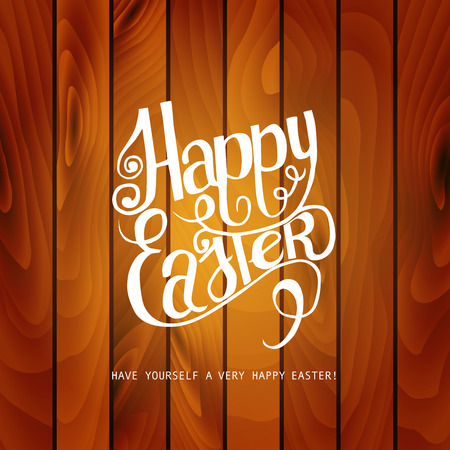 Hand draw inscription happy Easter on the wooden background. Vector illustration. Ideal for graphic design and greeting cards.のイラスト素材