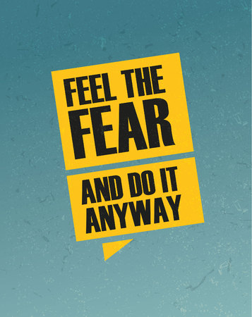 Grunge quote feel the fear and do it anyway image illustrationのイラスト素材