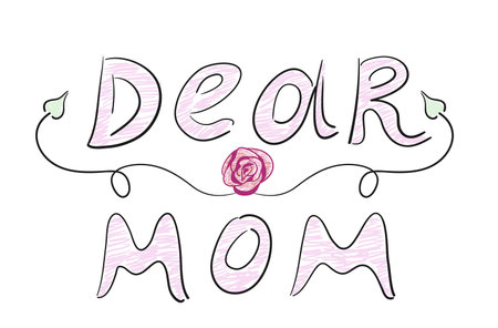 Hand drawn text Dear Mom with a rose and a curl. Vector illustrationのイラスト素材