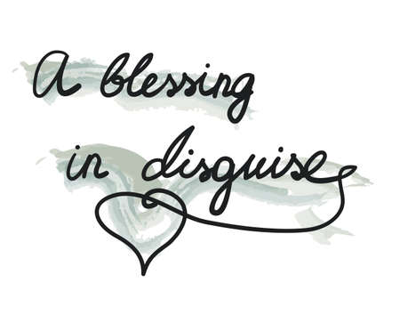 Handwritten text, A blessing in disguise. Vector illustration