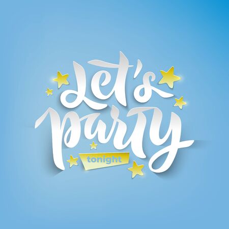 Vector illustration of Lets Party Tonight phrase with golden foil stars for card, invitation, poster. Hand lettering calligraphy for Christmas party, winter festival, season. Paper cut effect. EPS 10のイラスト素材