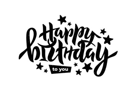 Vector stock illustration of Happy Birthday To You inscription with stars for birthday party, anniversary. Hand written lettering for greeting card, poster, banner. Isolated on whiteのイラスト素材