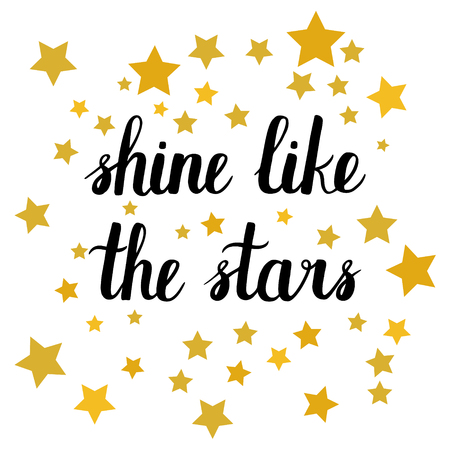 Shine like the stars. Vector ink hand lettering quote background.のイラスト素材
