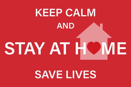 Stay calm and stay at home. Symbol. Stay at home slogan with home and heart inside. Protective campaign or measure against coronavirus, COVID 19. Vector.のイラスト素材