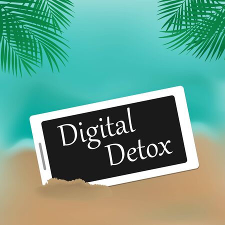 Phone in the sand, the inscription Digital Detox on the screen. The concept of a digital detox. The idea of turning off the gadget, a healthy lifestyle, getting off the Internet and detoxingのイラスト素材